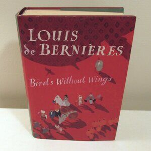 Hardcover Book - Birds Without Wings by Louis de Bernières
